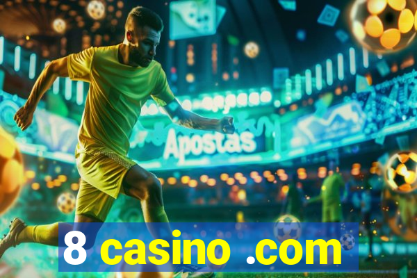 8 casino .com